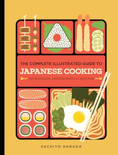 The Complete Illustrated Guide to Japanese Cooking: Techniques, Ingredients & Recipes von Hardie Grant US