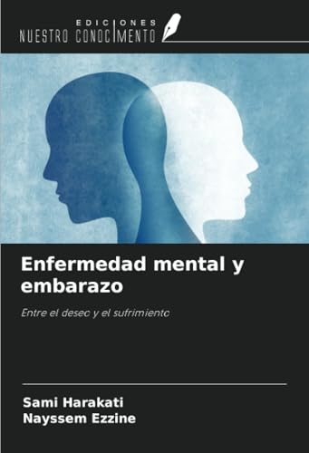 Enfermedad mental y embarazo: Entre el deseo y el sufrimiento