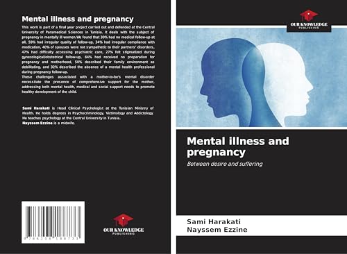 Mental illness and pregnancy: Between desire and suffering