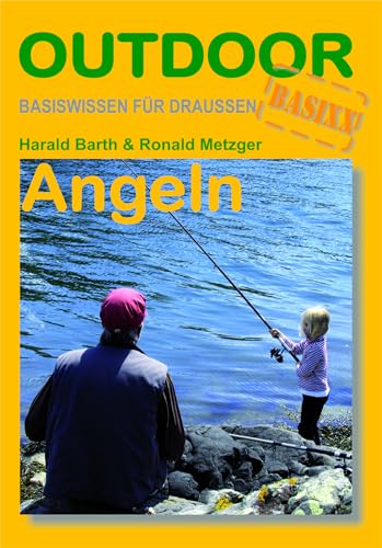 Angeln (Basiswissen für draußen, Band 21) von Outdoor Basiswissen