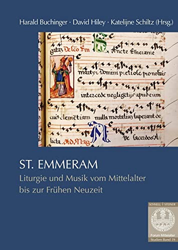 St. Emmeram: Liturgie und Musik vom Mittelalter bis zur Frühen Neuzeit (Forum Mittelalter - Studien)
