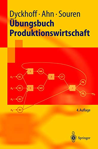 Übungsbuch Produktionswirtschaft (Springer-Lehrbuch) (German Edition)