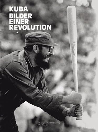Kuba. Bilder einer Revolution von Philo Fine Arts Stiftung