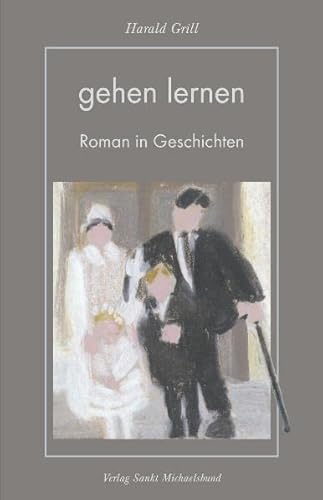 gehen lernen: Roman in Geschichten