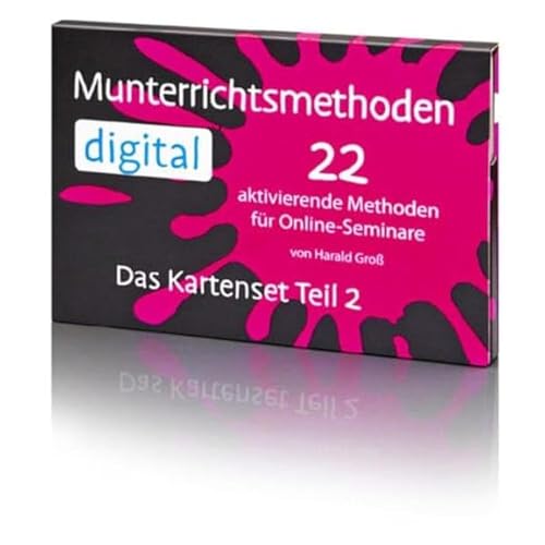 Munterrichtsmethoden digital Teil 2: 22 aktivierende Methoden für Online-Seminare von Harald Groß: In diesem Kartenset finden Sie 22 weitere aktivierende Methoden für Präsenzseminare