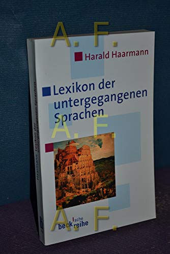 Lexikon der untergegangenen Sprachen (Beck'sche Reihe) von Beck C. H.