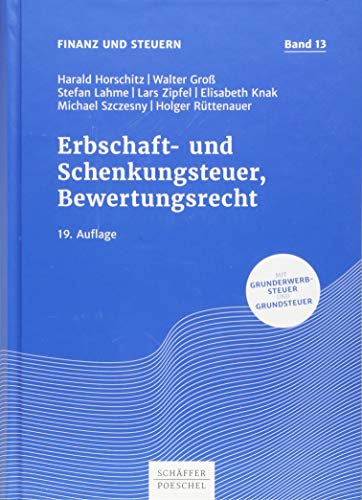 Erbschaft- und Schenkungsteuer, Bewertungsrecht: Mit Grunderwerbsteuer und Grundsteuer (Finanz und Steuern) von Schäffer-Poeschel Verlag