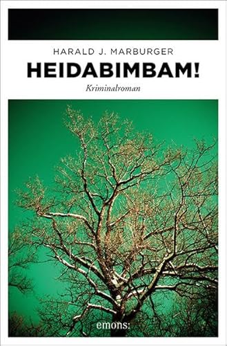 Heidabimbam!: Kriminalroman