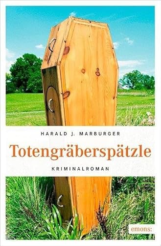 Totengräberspätzle: Kriminalroman