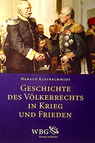 Geschichte des Völkerrechts in Krieg und Frieden