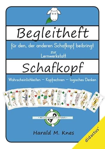 Begleitheft zur Lernwerkstatt "Schafkopf": Begleitheft für den, der anderen Schafkopf beibringt (Schafkopf: Lernwerkstatt)