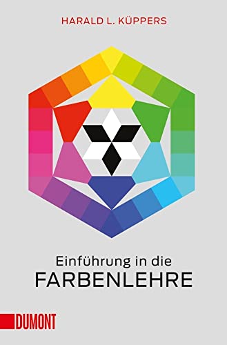 Einführung in die Farbenlehre (Farbenlehren, Band 3)