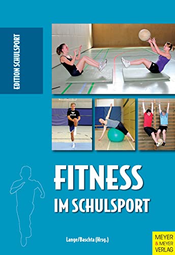 Fitness im Schulsport (Edition Schulsport)