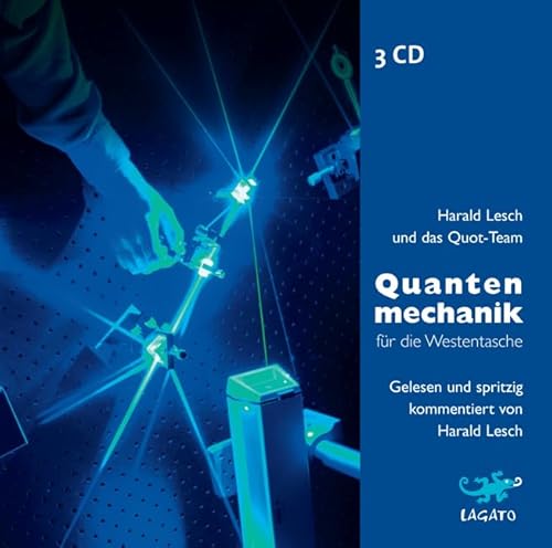 Quantenmechanik für die Westentasche: Gelesen und spritzig kommentiert von Harald Lesch