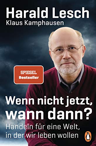 Wenn nicht jetzt, wann dann?: Handeln für eine Welt, in der wir leben wollen von Penguin TB Verlag