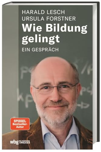 Wie Bildung gelingt. Ein Gespräch. Die Ursachen der Bildungskrise und Impulse für eine Bildungsreform. Argumente für eine wichtige Gesellschaftsdebatte mit den Thesen von Alfred North Whitehead.