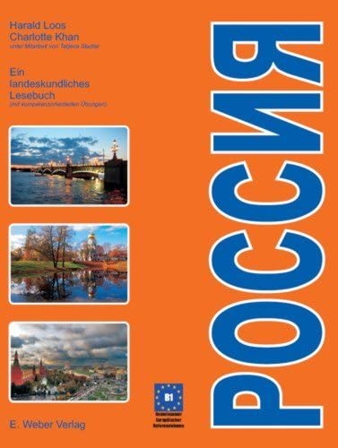 Rossija - Russland: Ein landeskundliches Lesebuch (mit kompetenzorientierten Übungen) - Niveau B1 von Weber, Eisenstadt