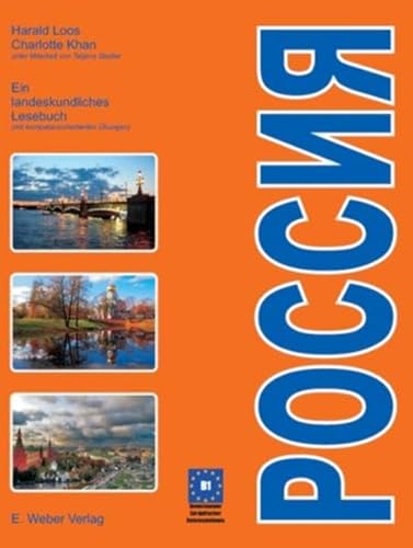 Rossija - Russland: Ein landeskundliches Lesebuch (mit kompetenzorientierten Übungen) - Niveau B1