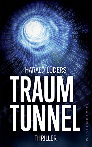 Traumtunnel: Thriller