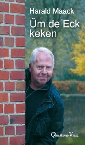 Üm de Eck keken von Quickborn-Verlag