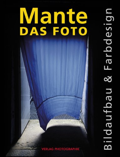 Das Foto: Bildaufbau und Farbdesign von DÖRR FOTO