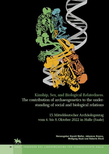 Kinship, Sex, and Biological relatedness. The contribution of archaeogenetics to the understanding of social and biological relations