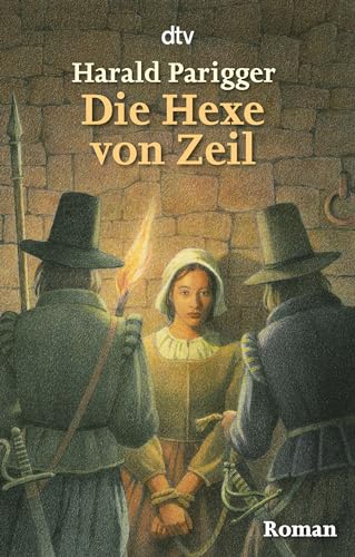 Die Hexe von Zeil: Roman