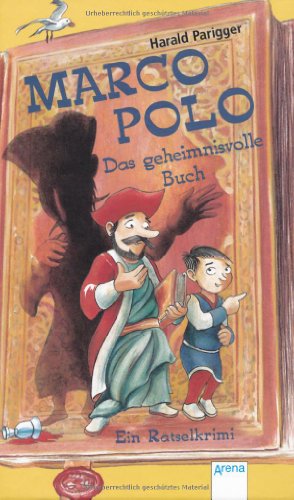 Marco Polo - Das geheimnisvolle Buch: Ein Rätselkrimi