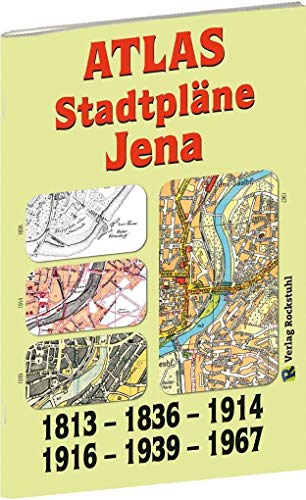 ATLAS - Stadtpläne JENA 1836-1914-1916-1939-1967: 5 Stadtpläne im Großformat