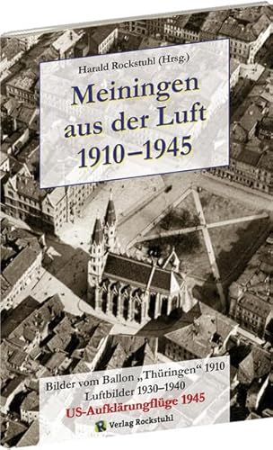 MEININGEN aus der Luft 1910-1945