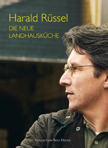 Harald Rüssel: Die neue Landküche