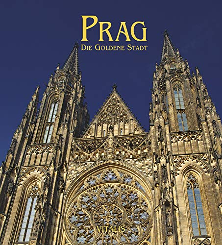 Prag: Die Goldene Stadt