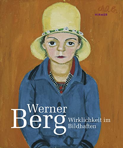 Werner Berg: Wirklichkeit im Bildhaften