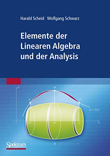 Elemente der Linearen Algebra und der Analysis (German Edition) von Spektrum Akademischer Verlag