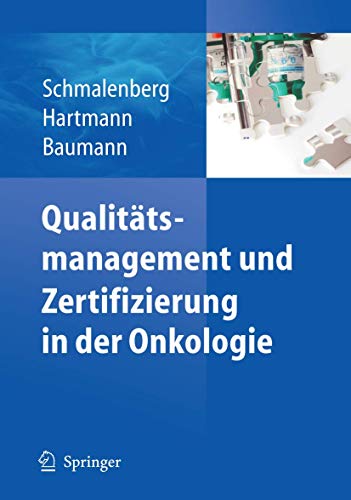 Qualitätsmanagement und Zertifizierung in der Onkologie von Springer