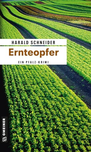 Ernteopfer (Hauptkommissar Palzki) von Gmeiner Verlag