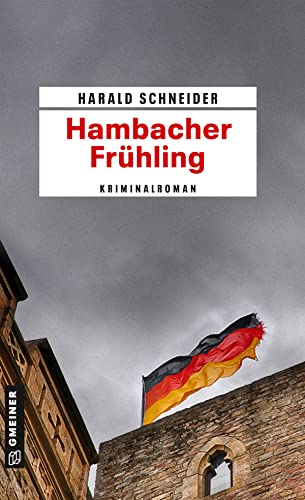 Hambacher Frühling: Palzkis 15. Fall (Kriminalromane im GMEINER-Verlag) (Hauptkommissar Palzki) von Gmeiner Verlag