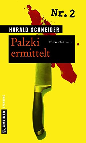 Palzki ermittelt: 30 Rätsel-Krimis (Hauptkommissar Palzki) von Gmeiner-Verlag