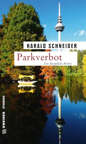 Parkverbot: Palzkis 14. Fall (Kriminalromane im GMEINER-Verlag) (Hauptkommissar Palzki) von Gmeiner Verlag