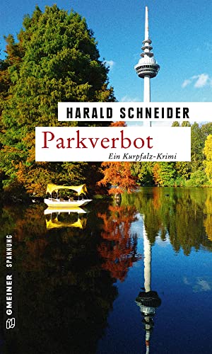 Parkverbot: Palzkis 14. Fall (Kriminalromane im GMEINER-Verlag)