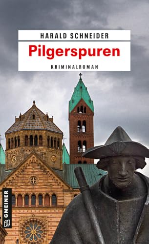 Pilgerspuren: Palzkis siebter Fall (Kriminalromane im GMEINER-Verlag)