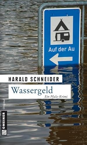 Wassergeld: Palzkis vierter Fall (Hauptkommissar Palzki) von Gmeiner Verlag