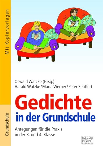 Gedichte in der Grundschule 3./4. Klasse: Anregungen für die Praxis von Brigg Verlag KG