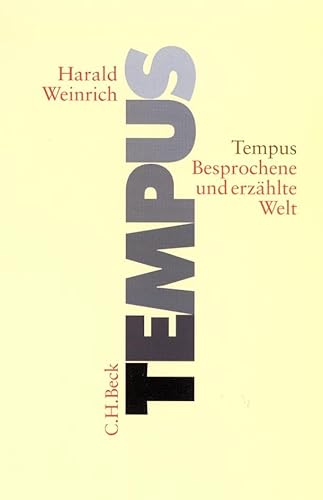 Tempus: Besprochene und erzählte Welt von Beck C. H.
