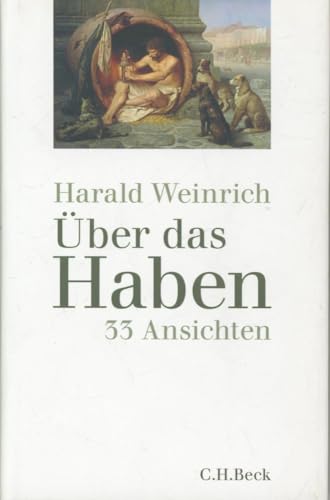 Über das Haben: 33 Ansichten Über das Haben: 33 Ansichten