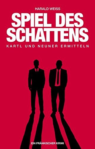Spiel des Schattens: Kartl und Neuner ermitteln von Point of Books