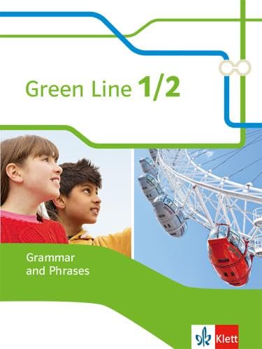 Green Line 1/2: Grammar and Phrases Klassen 5/6 (Green Line. Bundesausgabe ab 2014)