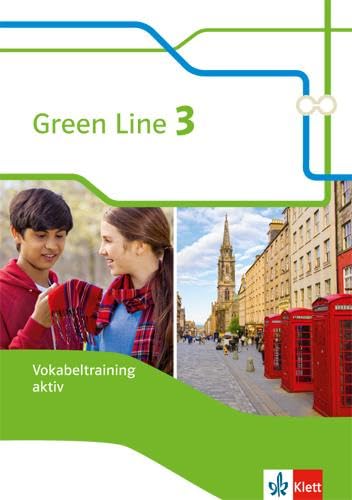 Green Line 3: Vokabeltraining aktiv, Arbeitsheft Klasse 7 (Green Line. Bundesausgabe ab 2014) von Klett Ernst /Schulbuch