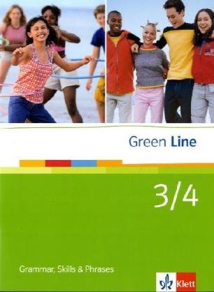Green Line 3/4: Grammar, Skills and Phrases 3/4 Klassen 7/8 (Green Line. Bundesausgabe ab 2006) von Klett