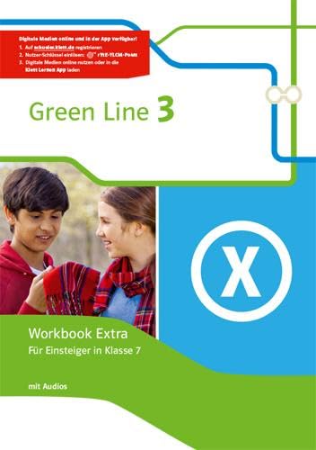 Green Line 3: Workbook Extra mit Audios für Einsteiger Klasse 7 (Green Line. Bundesausgabe ab 2014)